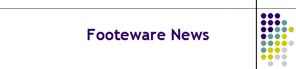 Footeware News